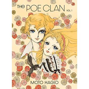 Moto Hagio The Poe Clan: Volume 1 Moto Hagio The Poe Clan: Volume 1