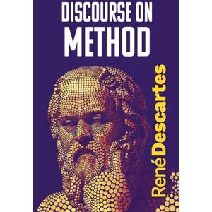 Descartes, René DISCOURSE ON METHOD: Edición en Inglés Descartes, René DISCOURSE ON METHOD: Edición en Inglés
