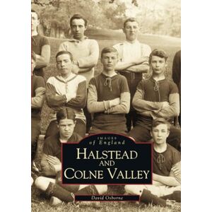 Osborne, David Halstead & Colne Valley (Images of England) Osborne, David Halstead & Colne Valley (Images of England)