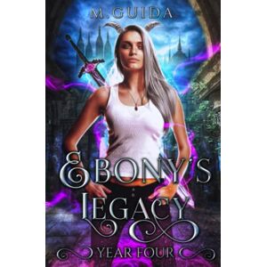 Guida, M Ebony's Legacy Year Four: 4 Guida, M Ebony's Legacy Year Four: 4