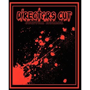 Claxton III, David F Directors Cut Survival Horror: Volume 1 Claxton III, David F Directors Cut Survival Horror: Volume 1