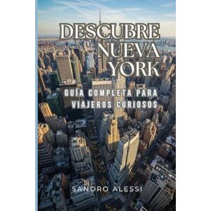 Alessi Descubre Nueva York: Guía completa para viajeros curiosos Alessi Descubre Nueva York: Guía completa para viajeros curiosos