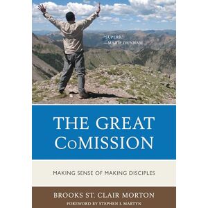 University Press of America The Great CoMission: Making Sense of Making Disciples University Press of America The Great CoMission: Making Sense of Making Disciples