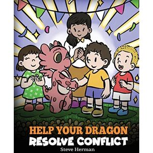 Herman, Steve Help Your Dragon Resolve Conflict: A Children's Story About Conflict Resolution: 63 (My Dragon Books) Herman, Steve Help Your Dragon Resolve Conflict: A Children's Story About Conflict Resolution: 63 (My Dragon Books)