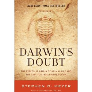 Stephen C. Meyer Darwin's Doubt: The Explosive Origin of Animal Life and the Case for Intelligent Design Stephen C. Meyer Darwin's Doubt: The Explosive Origin of Animal Life and the Case for Intelligent Design