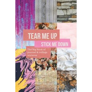 Printing Press, Margins&Memes Tear Me Up, Stick Me Down: The Big Book of Journal, scrapbook & Collage Textures: Mixed Media Starter Kit of textures, patterns and Backgrounds for Creative Artists and Makers Printing Press, Margins&Memes Tear Me Up, Stick Me Down: The Big Book of Journal, scrapbook & Collage Textures: Mixed Media Starter Kit of textures, patterns and Backgrounds for Creative Artists and Makers