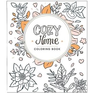 Fun, Compony of Cozy Homes & Happy Hearts Coloring Book: A Relaxing Coloring Book for All Ages Featuring Cozy Home Interiors, Pets, Family, Furniture, Plants & Flowers 8.5 x 8.5 new in market Fun, Compony of Cozy Homes & Happy Hearts Coloring Book: A Relaxing Coloring Book for All Ages Featuring Cozy Home Interiors, Pets, Family, Furniture, Plants & Flowers 8.5 x 8.5 new in market