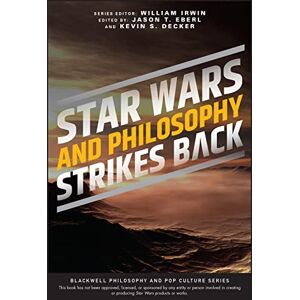 Star Wars and Philosophy Strikes Back: This Is the Way (The Blackwell Philosophy and Pop Culture Series) Star Wars and Philosophy Strikes Back: This Is the Way (The Blackwell Philosophy and Pop Culture Series)
