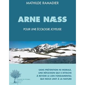 Ramadier, Mathilde Arne Næss, pour une écologie joyeuse: POUR UNE ECOLOGIE JOYEUSE Ramadier, Mathilde Arne Næss, pour une écologie joyeuse: POUR UNE ECOLOGIE JOYEUSE
