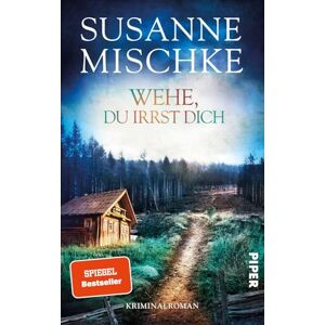 Mischke, Susanne Wehe, du irrst dich: Kriminalroman Spannender Krimi um das beliebte Ermittlerteam aus Hannover Mischke, Susanne Wehe, du irrst dich: Kriminalroman Spannender Krimi um das beliebte Ermittlerteam aus Hannover