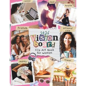 Reign, Willow 2026 Vision Board Clip Art Book for Women: Aesthetic Images, Manifestation Clip Art, Motivational Quotes, Affirmations, Cut-out words and Phrases, for ... Success, Love, Travel, and Confidence Reign, Willow 2026 Vision Board Clip Art Book for Women: Aesthetic Images, Manifestation Clip Art, Motivational Quotes, Affirmations, Cut-out words and Phrases, for ... Success, Love, Travel, and Confidence