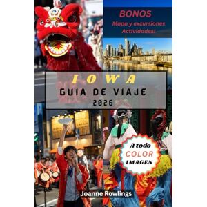 Rowlings, Joanne IOWA GUÍA DE VIAJE: Campos ondulados, puentes cubiertos, caminos fluviales, rutas gastronómicas, recorridos panorámicos, pueblos históricos, aventuras ... y joyas ocultas en todo el estado de Hawkeye. Rowlings, Joanne IOWA GUÍA DE VIAJE: Campos ondulados, puentes cubiertos, caminos fluviales, rutas gastronómicas, recorridos panorámicos, pueblos históricos, aventuras ... y joyas ocultas en todo el estado de Hawkeye.