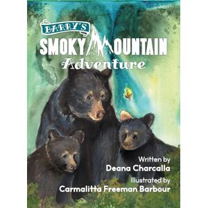 Charcalla, Deana Barry's Smoky Mountain Adventure Charcalla, Deana Barry's Smoky Mountain Adventure