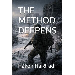 Harðradr, Håkon THE METHOD DEEPENS (A ZORYA VEIL SAGA) Harðradr, Håkon THE METHOD DEEPENS (A ZORYA VEIL SAGA)