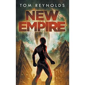 Reynolds, Tom New Empire: (The Meta Superhero Novel Series Book 5) Reynolds, Tom New Empire: (The Meta Superhero Novel Series Book 5)