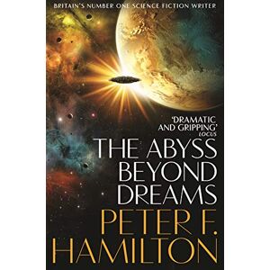 Hamilton, Peter F. The Abyss Beyond Dreams: 1 (Chronicle of the Fallers, 1) Hamilton, Peter F. The Abyss Beyond Dreams: 1 (Chronicle of the Fallers, 1)