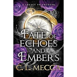 Mecca, C.L. Fate of Echoes and Embers: BookTok will love this! The addictive heart-piercing romantasy read from C. L. Mecca for 2025 (Heirs of Elydor, 3) Mecca, C.L. Fate of Echoes and Embers: BookTok will love this! The addictive heart-piercing romantasy read from C. L. Mecca for 2025 (Heirs of Elydor, 3)