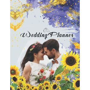 Publications, Unique6xlcusive Sunflower Wedding Planner: Amazing ultimate wedding Planner Book is the Easy way to Make the Wedding Preparations with Organization without Stress. Awesome Engagement Gifts for Sunflower Lover Couples Publications, Unique6xlcusive Sunflower Wedding Planner: Amazing ultimate wedding Planner Book is the Easy way to Make the Wedding Preparations with Organization without Stress. Awesome Engagement Gifts for Sunflower Lover Couples