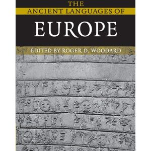 Woodard, Roger D. The Ancient Languages of Europe Woodard, Roger D. The Ancient Languages of Europe