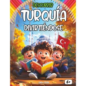 Story, Open Descubrir Turquía divirtiéndose: Un libro educativo e interactivo para niños: descubre la cultura, historia, gastronomía, héroes, leyendas y ... actividades, juegos y dibujos para colorear. Story, Open Descubrir Turquía divirtiéndose: Un libro educativo e interactivo para niños: descubre la cultura, historia, gastronomía, héroes, leyendas y ... actividades, juegos y dibujos para colorear.