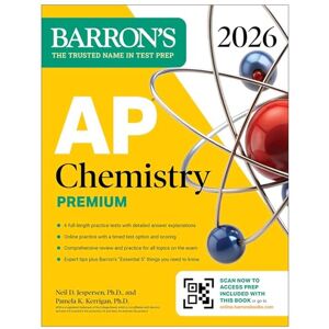 Barron's Educational Series AP Chemistry Premium, 2026: Prep Book with 6 Practice Tests + Comprehensive Review + Online Practice (Barron's AP Prep) Barron's Educational Series AP Chemistry Premium, 2026: Prep Book with 6 Practice Tests + Comprehensive Review + Online Practice (Barron's AP Prep)