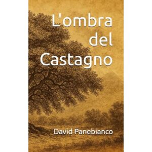 Panebianco, David L'ombra del castagno (Storie della Sicilia) Panebianco, David L'ombra del castagno (Storie della Sicilia)