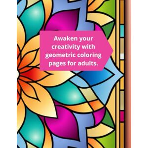 Santos, Nano Explore the world of shapes with this unique geometric coloring book for children and adults.: “Includes exclusive illustrations for hours of fun and limitless creativity.” Santos, Nano Explore the world of shapes with this unique geometric coloring book for children and adults.: “Includes exclusive illustrations for hours of fun and limitless creativity.”