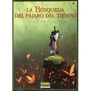 Loisel, Regis La busqueda del pajaro del tiempo 7 La pista del Rige / The Quest for the Time bird 7 The clue of Rige Loisel, Regis La busqueda del pajaro del tiempo 7 La pista del Rige / The Quest for the Time bird 7 The clue of Rige