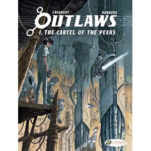 Sylvain Runberg Outlaws Vol. 1: The Cartel of the Peaks: Volume 1 Sylvain Runberg Outlaws Vol. 1: The Cartel of the Peaks: Volume 1