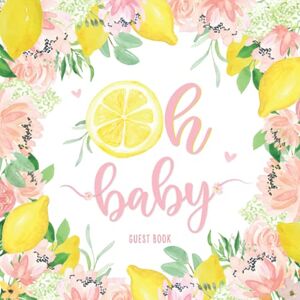 Baby Sprinkle Co. Oh Baby: Floral Lemon Baby Shower Guest Book with Gift Log and Scrapbooking Pages Yellow & Pink Lemonade for Girl Baby Sprinkle Co. Oh Baby: Floral Lemon Baby Shower Guest Book with Gift Log and Scrapbooking Pages Yellow & Pink Lemonade for Girl