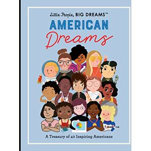 Sanchez Vegara, Maria Isabel Little People, BIG DREAMS: American Dreams: A Treasury of 40 Inspiring Americans (97) Sanchez Vegara, Maria Isabel Little People, BIG DREAMS: American Dreams: A Treasury of 40 Inspiring Americans (97)