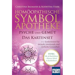 Baumann, Christina Homöopathische Symbolapotheke: Psyche und Gemüt. Das Kartenset: 111 Symbolmittel für mentale, emotionale und seelische Gesundheit. EXTRA: Alle 38 Bachblüten + Rescue-Mittel in Symbolform Baumann, Christina Homöopathische Symbolapotheke: Psyche und Gemüt. Das Kartenset: 111 Symbolmittel für mentale, emotionale und seelische Gesundheit. EXTRA: Alle 38 Bachblüten + Rescue-Mittel in Symbolform
