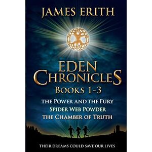 Erith, James The Eden Chronicles, Book Set, Books 1-3: 123 Erith, James The Eden Chronicles, Book Set, Books 1-3: 123