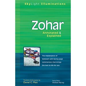 Zohar: Annotated & Explained (SkyLight Illuminations) Zohar: Annotated & Explained (SkyLight Illuminations)