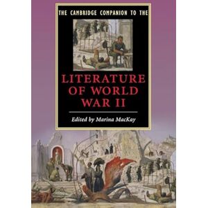 Marina The Cambridge Companion to the Literature of World War Ii (Cambridge Companions to Literature) Marina The Cambridge Companion to the Literature of World War Ii (Cambridge Companions to Literature)