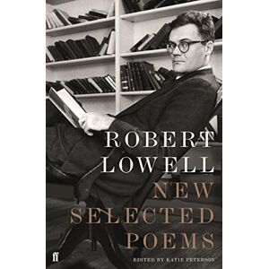 Lowell, Robert New Selected Poems Lowell, Robert New Selected Poems