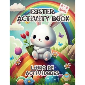 Birds English, Early Easter Activity Book Libro de Actividades 6 a 9 años: Colorear, sudokus, sopa de letras y ¡mucho más! Con frases y vocabulario en inglés y castellano. Birds English, Early Easter Activity Book Libro de Actividades 6 a 9 años: Colorear, sudokus, sopa de letras y ¡mucho más! Con frases y vocabulario en inglés y castellano.