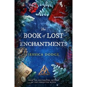 Dodge, Jessica The Book of Lost Enchantments Dodge, Jessica The Book of Lost Enchantments