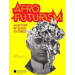 Afrofuturism: A History of Black Futures Afrofuturism: A History of Black Futures