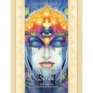 Ravynne Phelan The Messenger's Scribe: Writing & Creativity Journal Ravynne Phelan The Messenger's Scribe: Writing & Creativity Journal