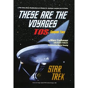 Cushman, Marc These are the Voyages TOS: Season Two: Volume 2 (These Are The Voyages: The Original Series (Series)) Cushman, Marc These are the Voyages TOS: Season Two: Volume 2 (These Are The Voyages: The Original Series (Series))