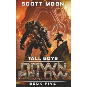 Scott Down Below (Tall Boys) Scott Down Below (Tall Boys)