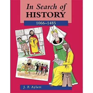 Aylett, John In Search of History: 1066-1485 Aylett, John In Search of History: 1066-1485