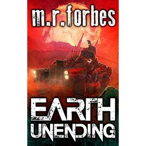 Forbes, M.R. Earth Unending: Volume 3 (Forgotten Earth) Forbes, M.R. Earth Unending: Volume 3 (Forgotten Earth)