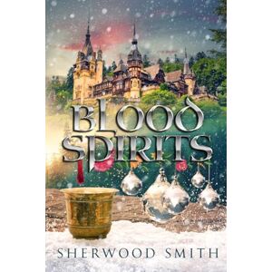 Smith, Sherwood Blood Spirits (Dobrenica) Smith, Sherwood Blood Spirits (Dobrenica)