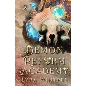 Winters, Lyra Demon Reform Academy: Term 2 Winters, Lyra Demon Reform Academy: Term 2
