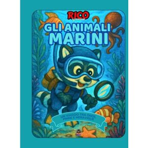 Books, Rico Rico e gli Animali Marini – Libro educativo illustrato per bambini Scopri delfini, squali, polpi e creature dell’oceano Books, Rico Rico e gli Animali Marini – Libro educativo illustrato per bambini Scopri delfini, squali, polpi e creature dell’oceano
