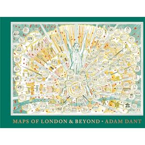 Dant, Adam Maps of London and Beyond Dant, Adam Maps of London and Beyond
