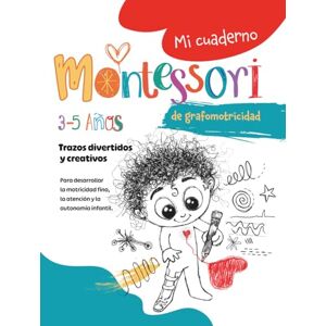 Books, Luminu Mi cuaderno Montessori de grafomotricidad libre: Cuaderno de actividades de preescolar para niños de 3 a 5 años. Garabatos, creatividad y motricidad ... trazar libremente. (Mis cuadernos Montessori) Books, Luminu Mi cuaderno Montessori de grafomotricidad libre: Cuaderno de actividades de preescolar para niños de 3 a 5 años. Garabatos, creatividad y motricidad ... trazar libremente. (Mis cuadernos Montessori)