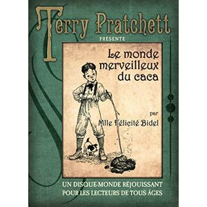 Pratchett, Terry LE MONDE MERVEILLEUX DU CACA (0000) Pratchett, Terry LE MONDE MERVEILLEUX DU CACA (0000)